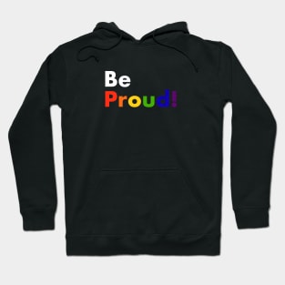 Be proud Hoodie